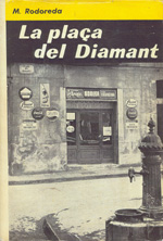  La plaça del Diamant.: Adaptació teatral de Josep M. Benet i  Jornet: 9788484370482: Rodoreda, Mercè: Books